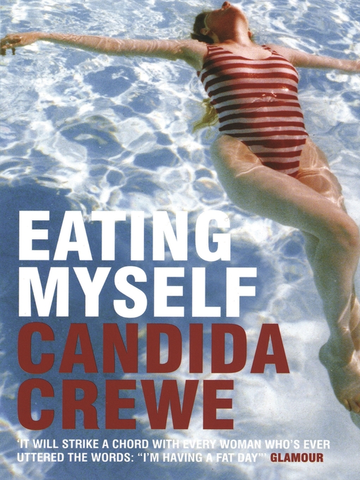 Title details for Eating Myself by Candida Crewe - Available